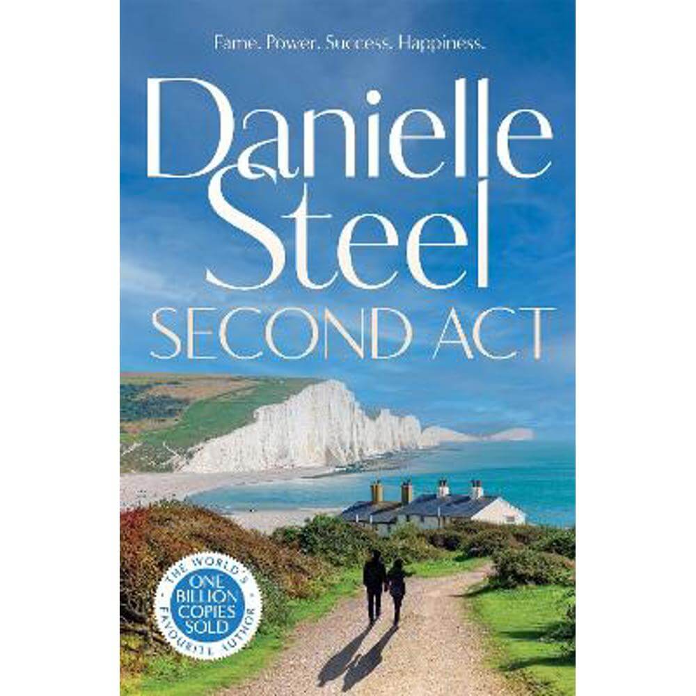 Second Act: The powerful new story of downfall and redemption from the billion copy bestseller (Hardback) - Danielle Steel